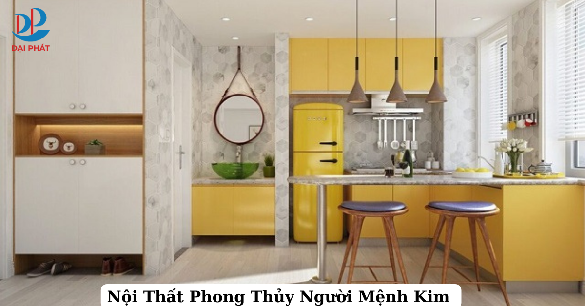 Nội Thất Hợp Phong Thủy Cho Người Mệnh Kim