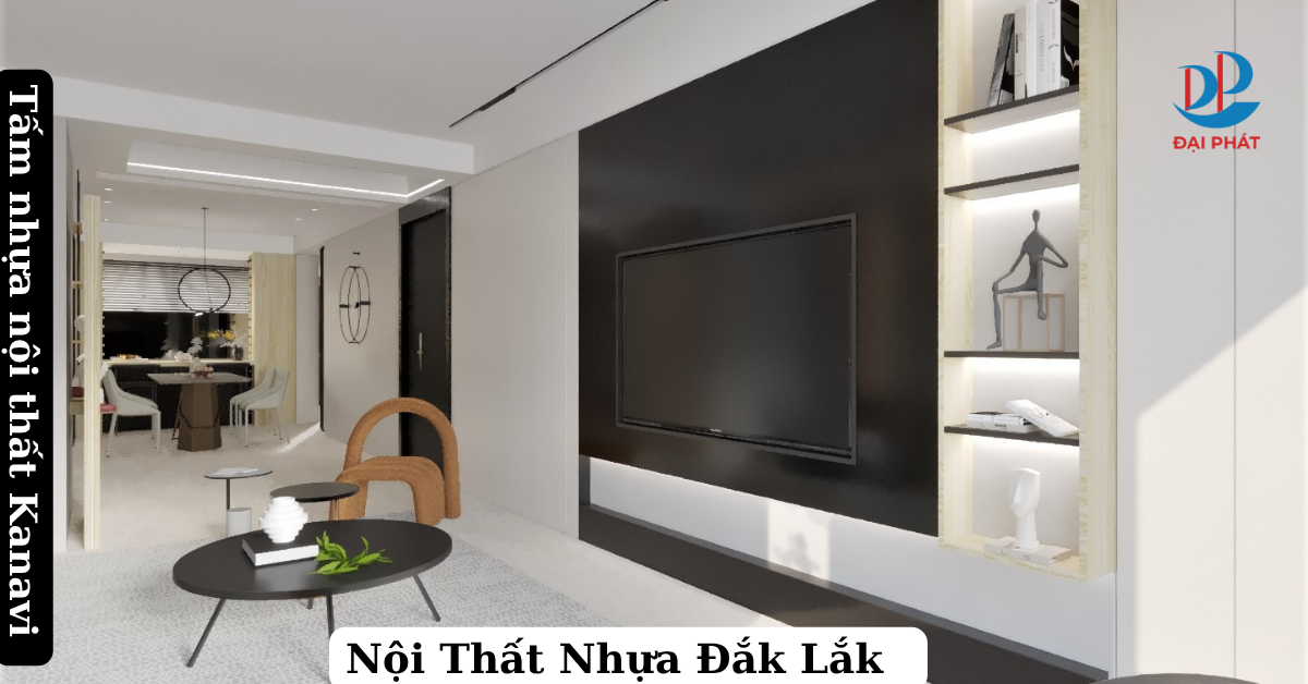 Xưởng Sản Xuất Tấm Nhựa Nội Thất Uy Tín Tại Đắk Lắk- Chất Lượng, Giá Tốt 2025 