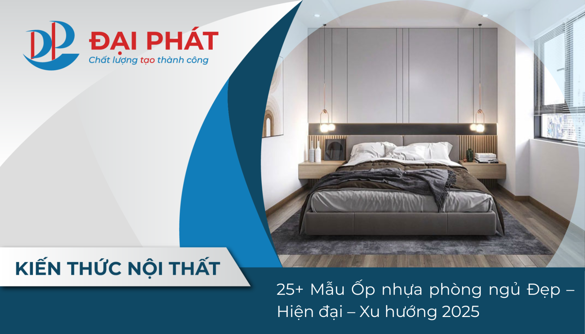 20+ Mẫu Ốp Nhựa Phòng Ngủ Đẹp – Hiện Đại – Xu Hướng 2025