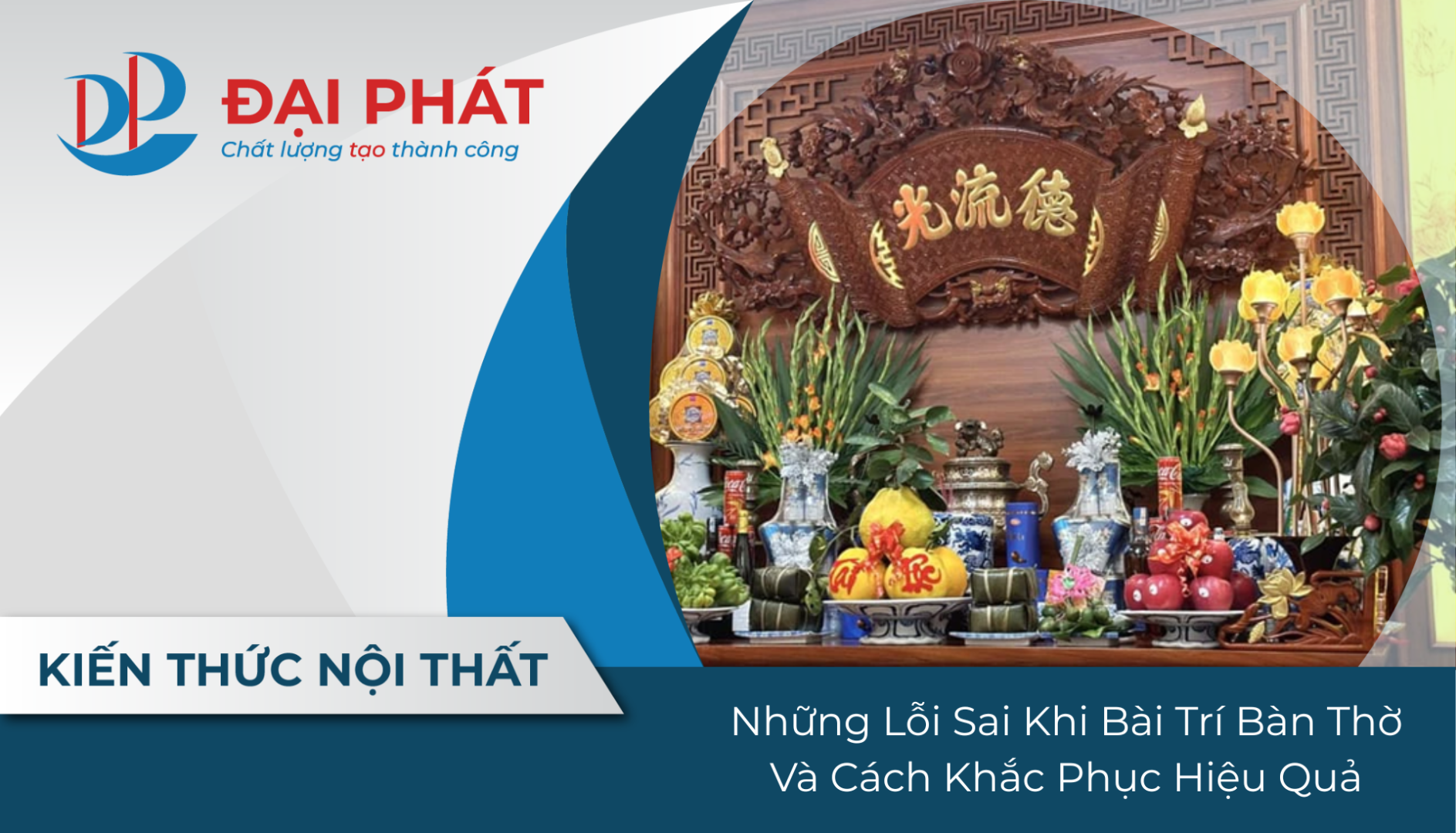 Những Lỗi Sai Khi Bài Trí Bàn Thờ Và Cách Khắc Phục Hiệu Quả