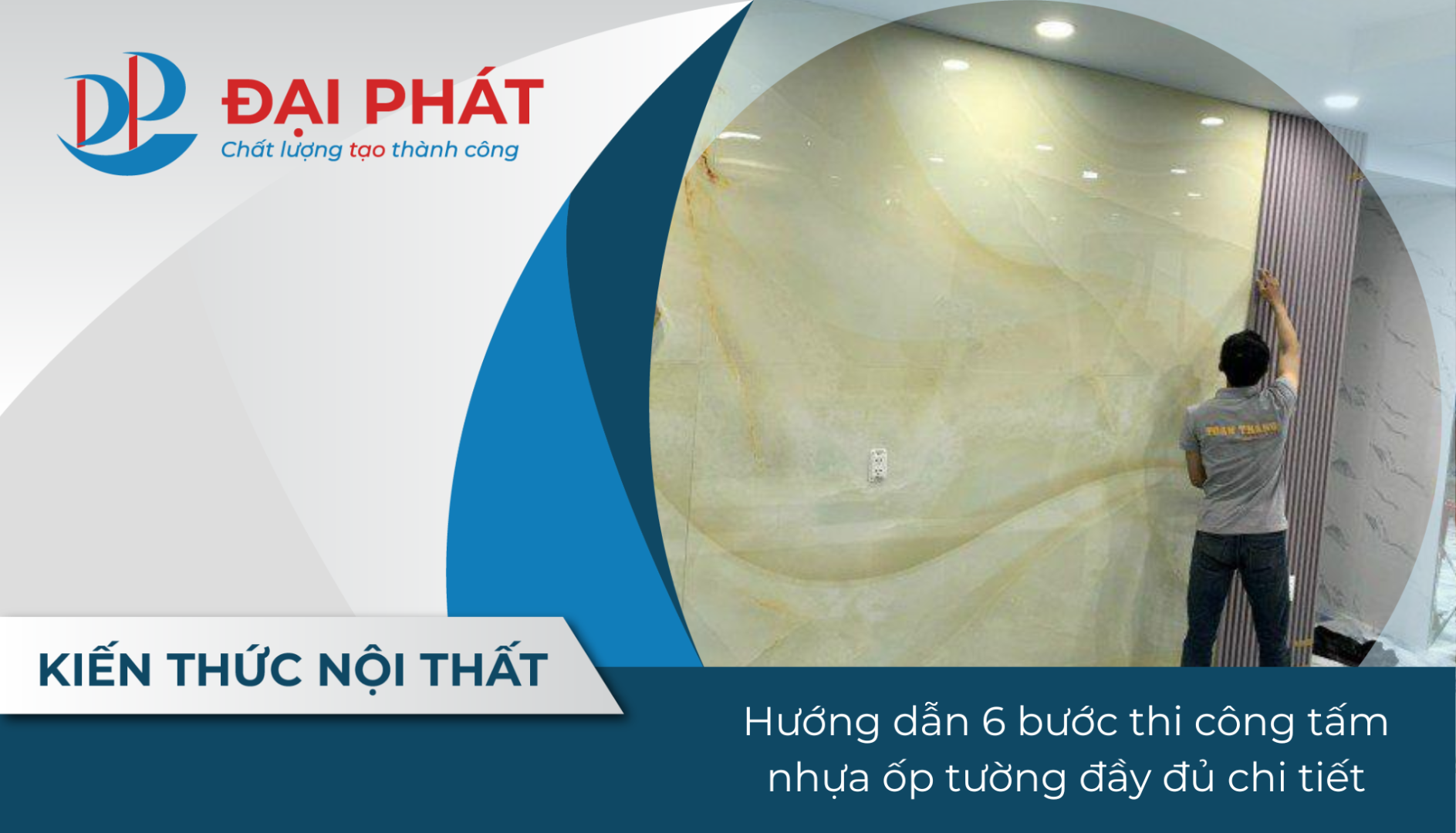 Hướng dẫn 6 bước thi công tấm nhựa ốp tường