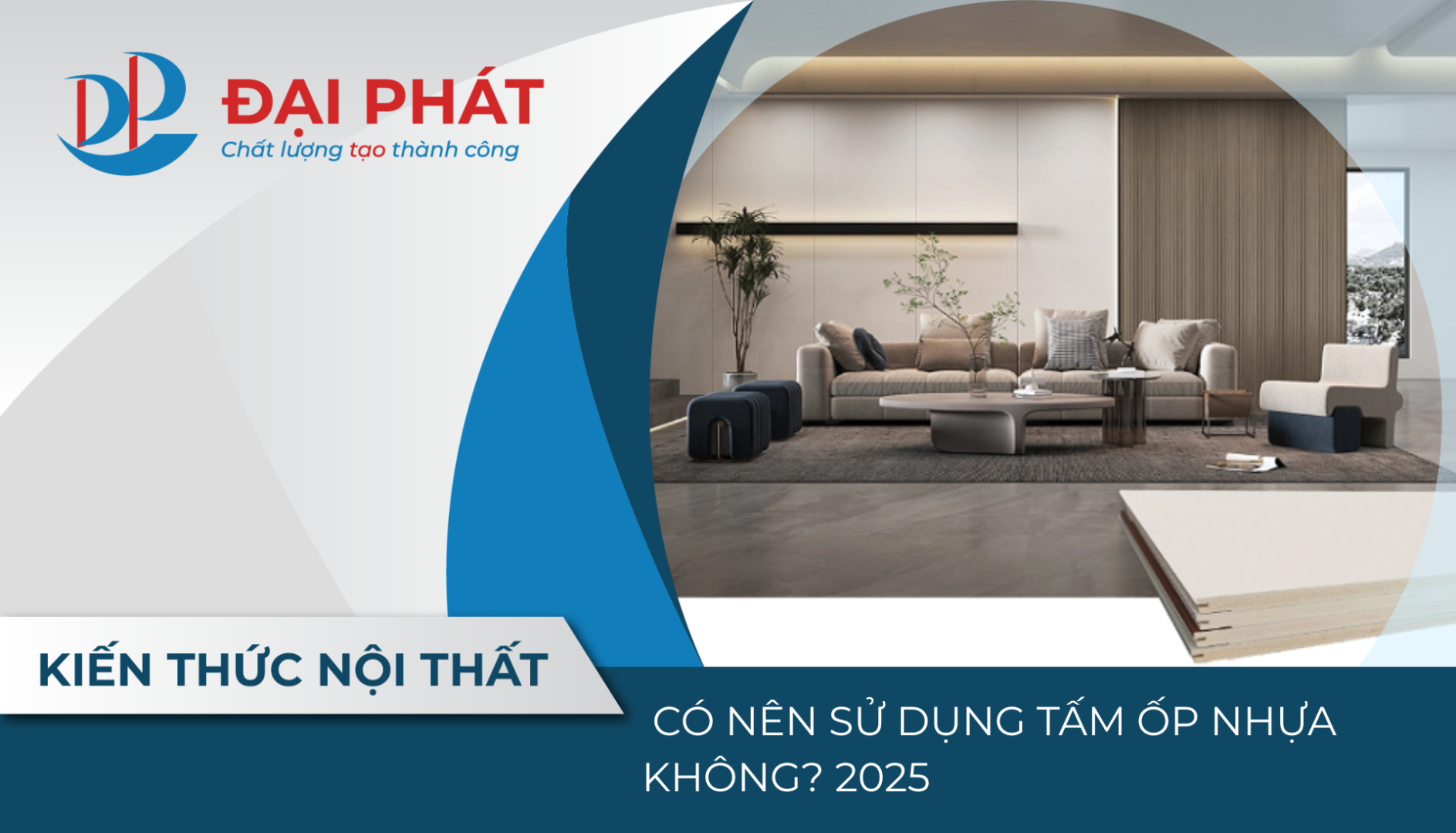 CÓ NÊN SỬ DỤNG TẤM ỐP NHỰA KHÔNG? 2025