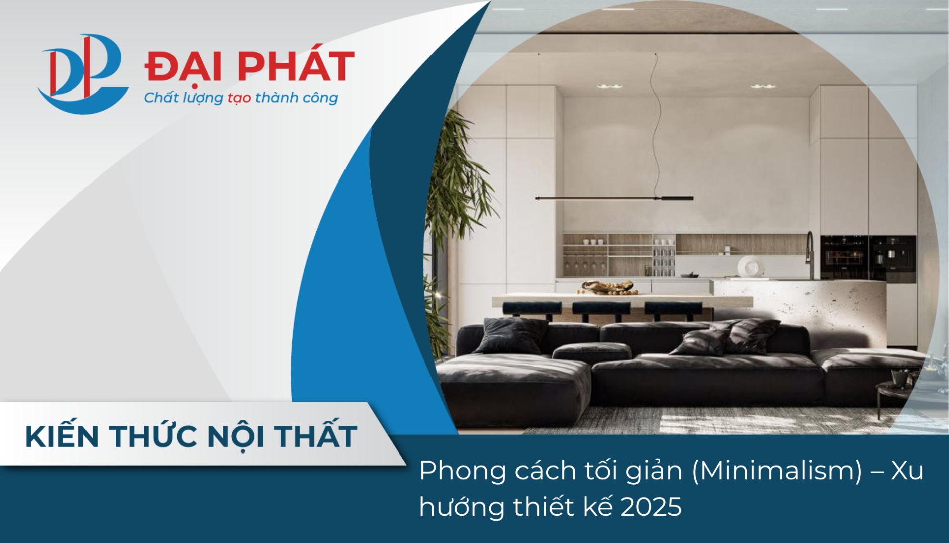 Phong cách tối giản (Minimalism) – Xu hướng thiết kế 2025