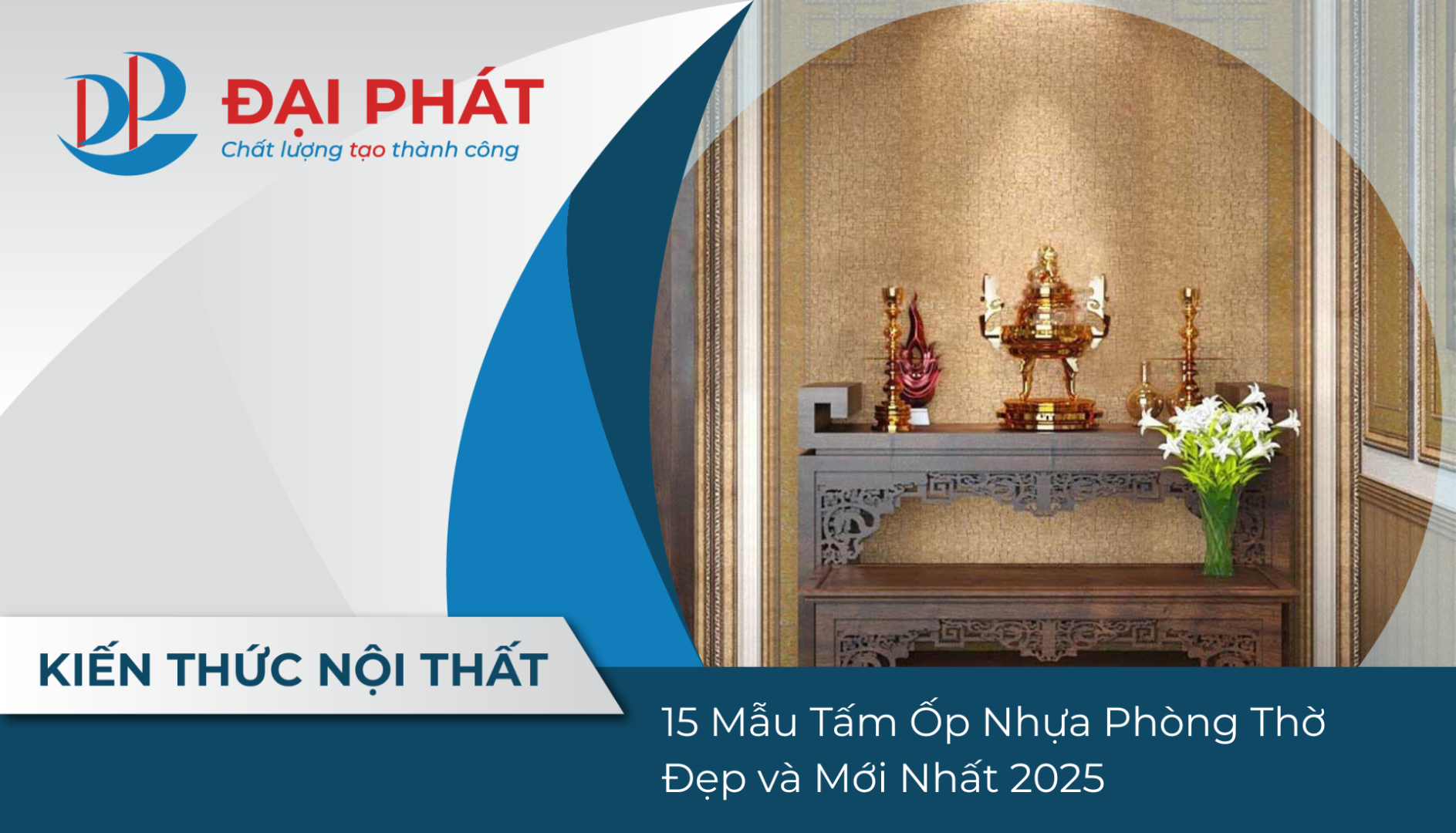 15+ Mẫu Tấm Ốp Nhựa Phòng Thờ Đẹp và Mới Nhất 2025