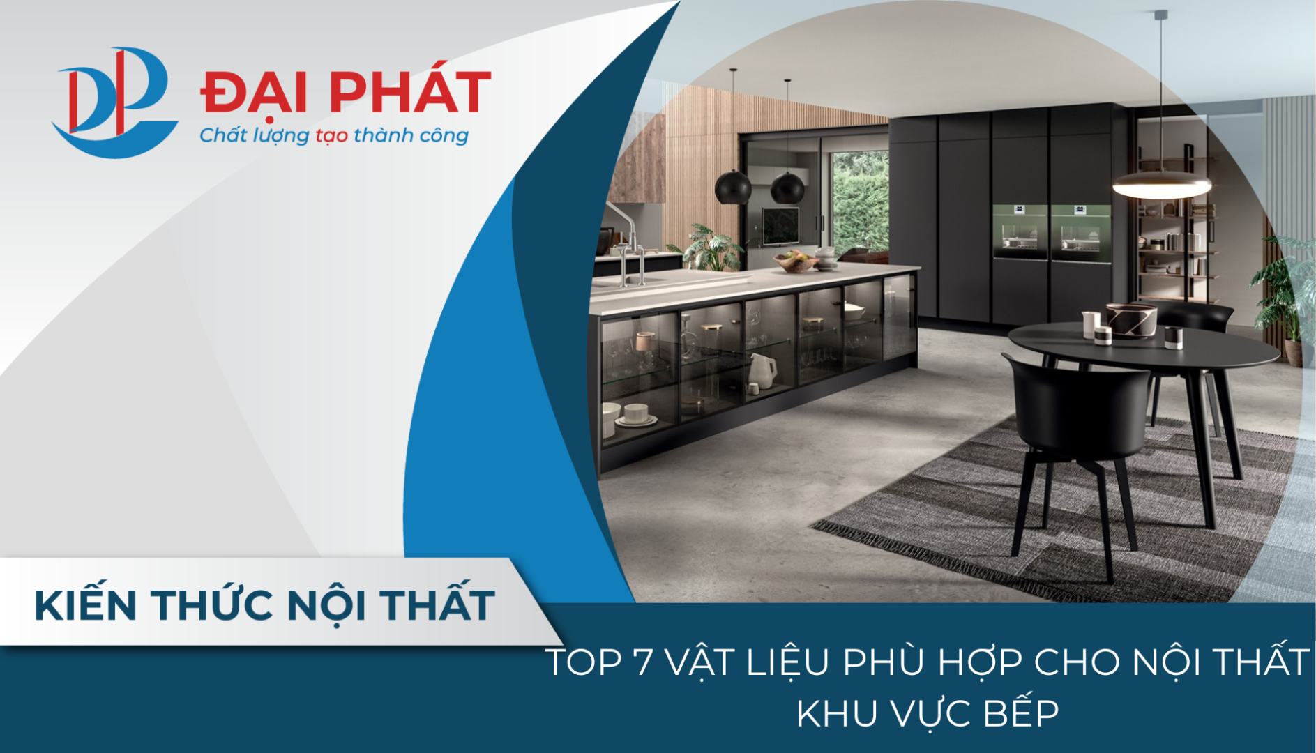 TOP 7 VẬT LIỆU PHÙ HỢP CHO NỘI THẤT KHU VỰC BẾP