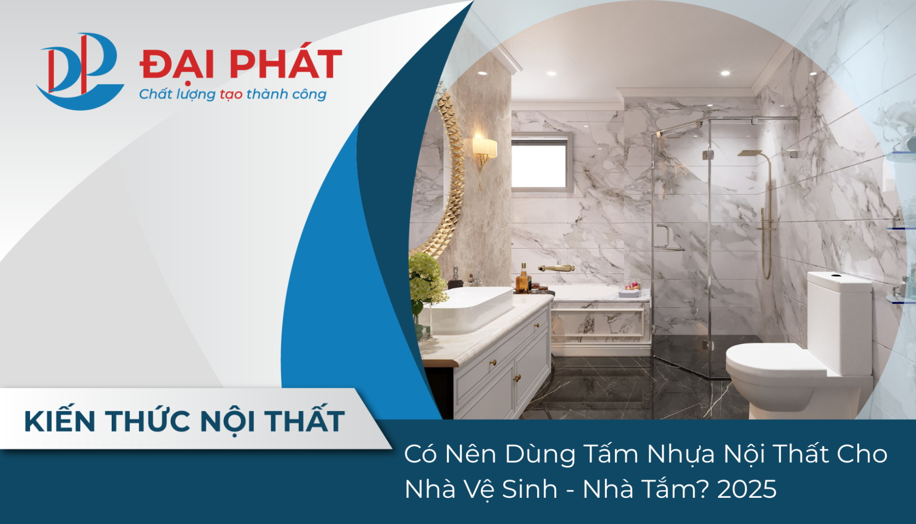 Có Nên Dùng Tấm Nhựa Nội Thất Cho Nhà Vệ Sinh – Nhà Tắm? 2025