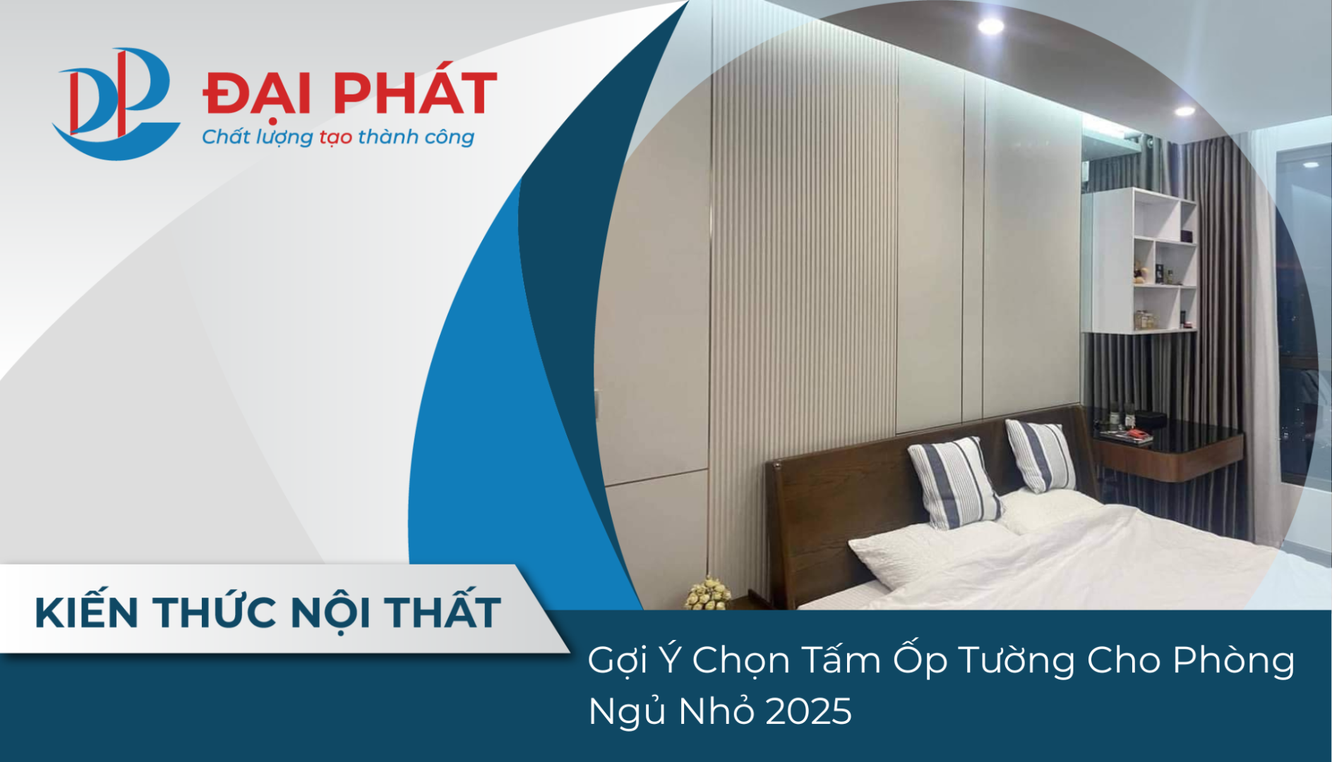 Gợi Ý Chọn Tấm Ốp Tường Cho Phòng Ngủ Nhỏ 2025