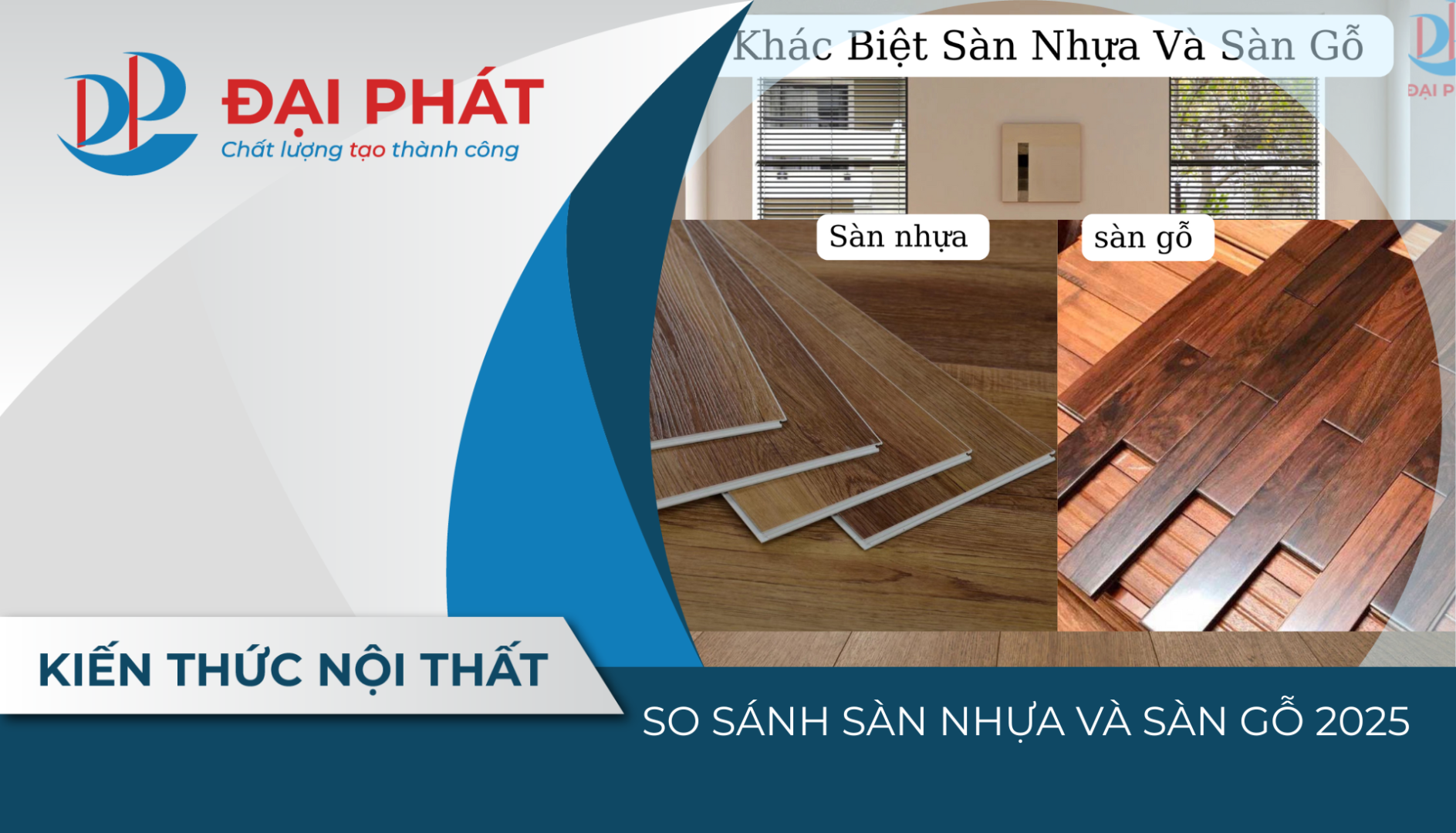 SO SÁNH SÀN NHỰA VÀ SÀN GỖ 2025