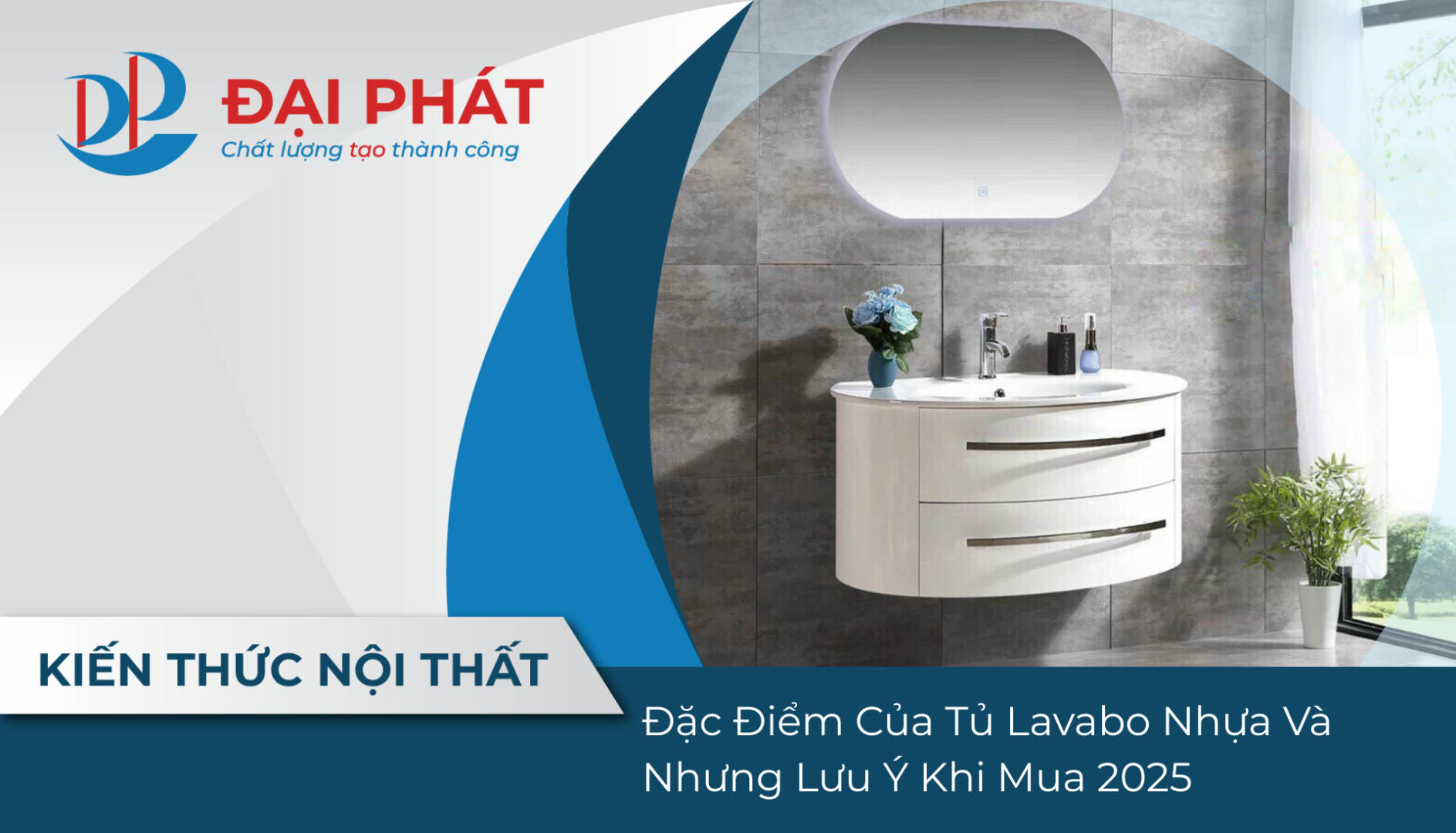 Đặc Điểm Của Tủ Lavabo Nhựa Và Những Lưu Ý Khi Mua 2025