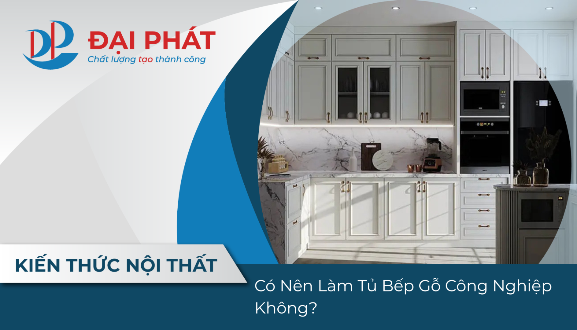 Có Nên Làm Tủ Bếp Gỗ Công Nghiệp Không? 2025