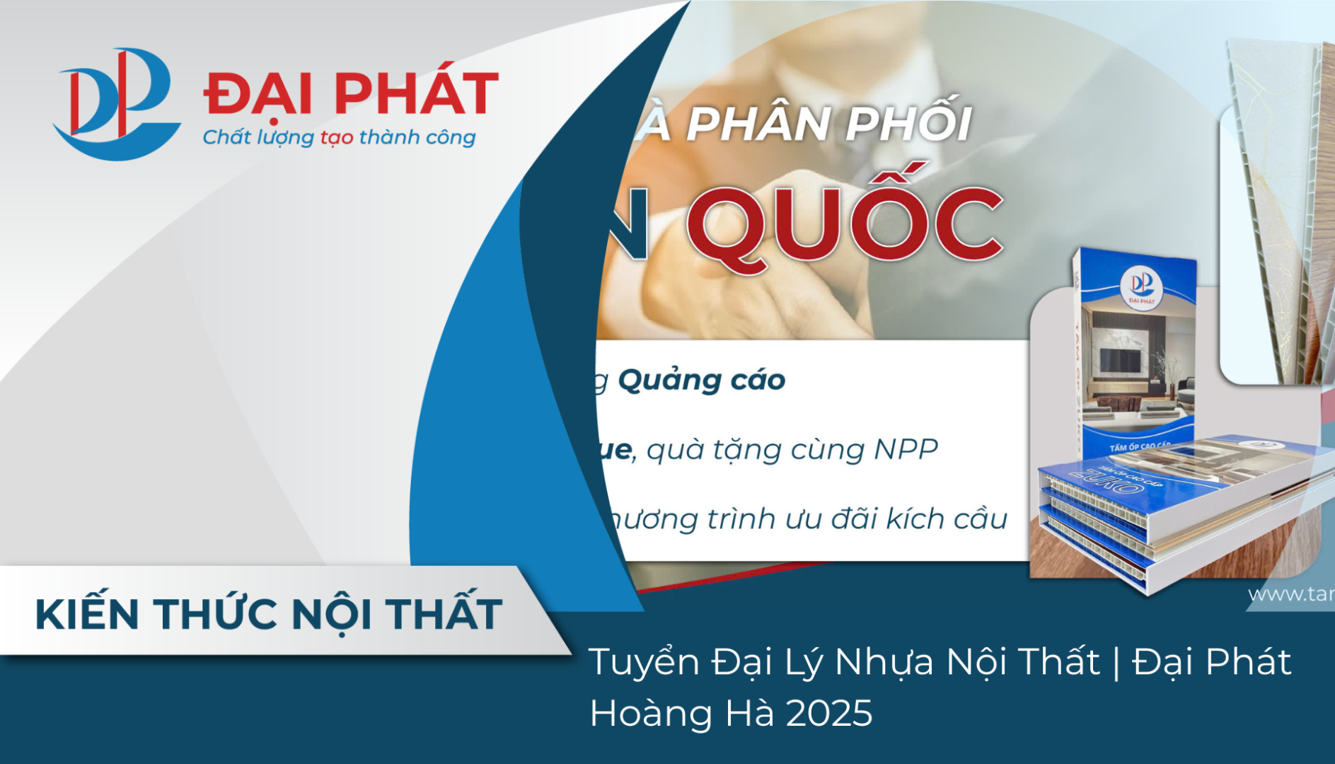 Tuyển Đại Lý Nhựa Nội Thất Đại Phát Hoàng Hà 2025