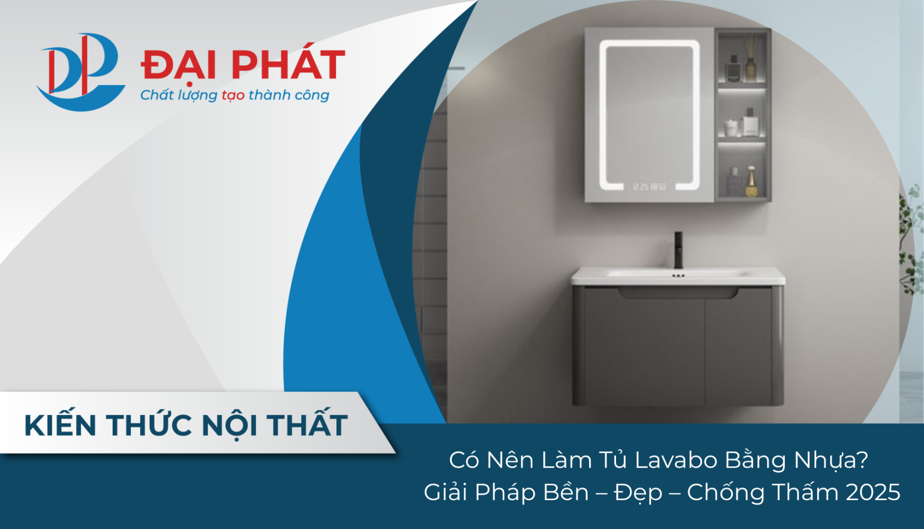 Có Nên Làm Tủ Lavabo Bằng Nhựa? Giải Pháp Bền – Đẹp – Chống Thấm 2025