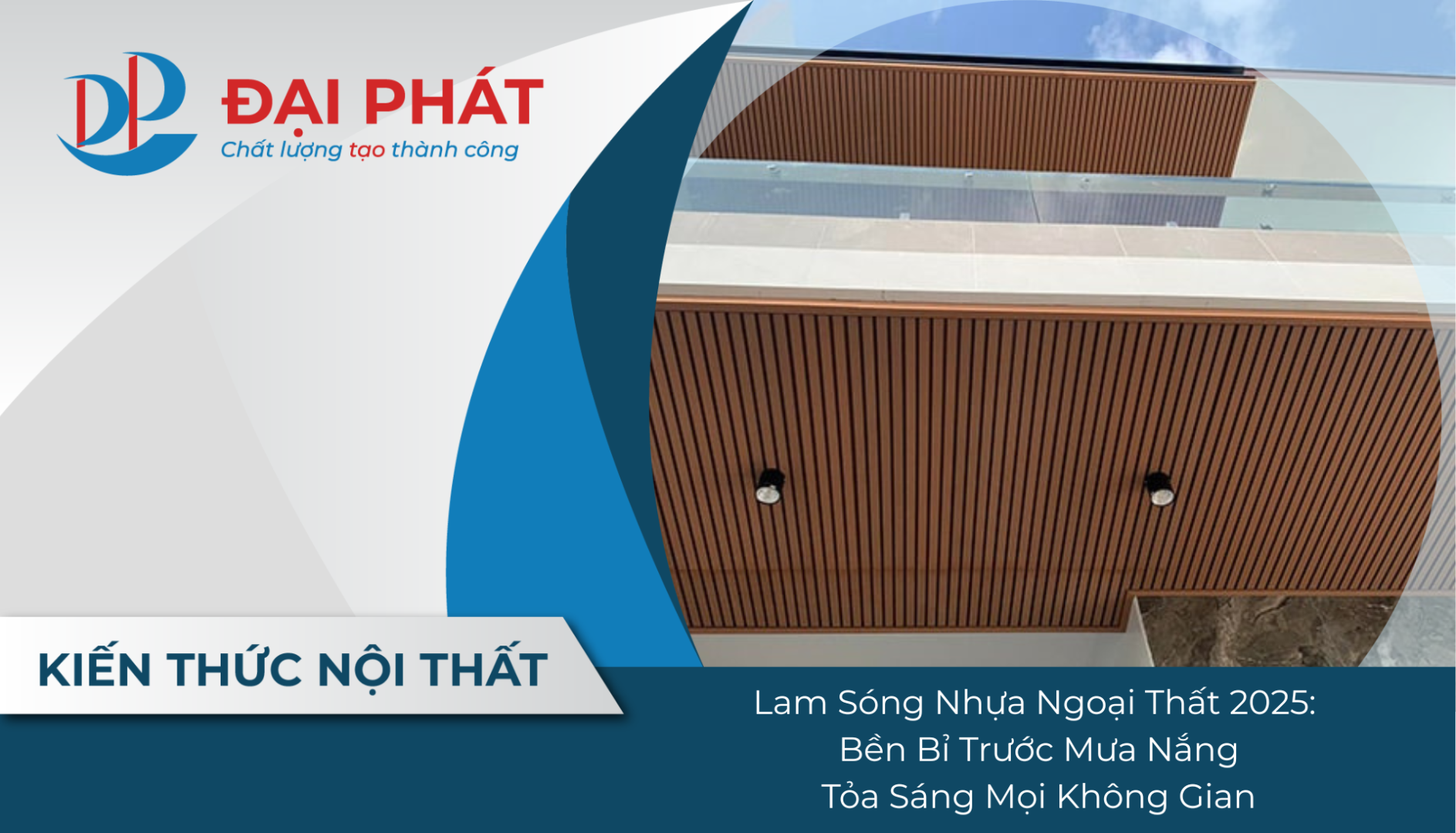 Lam Sóng Nhựa Ngoại Thất 2025: Bền Bỉ Trước Mưa Nắng, Tỏa Sáng Mọi Không Gian