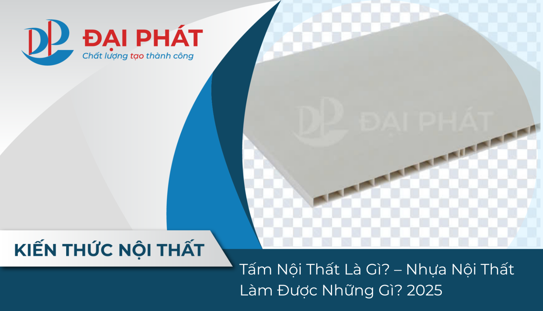 Tấm Nội Thất Là Gì? – Nhựa Nội Thất Làm Được Những Gì? 2025