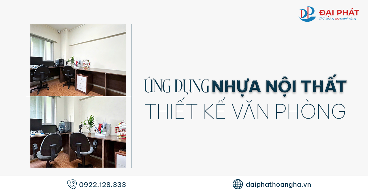 Ứng Dụng Nhựa Nội Thất Thiết Kế Nhà Ở Và Văn Phòng 2025