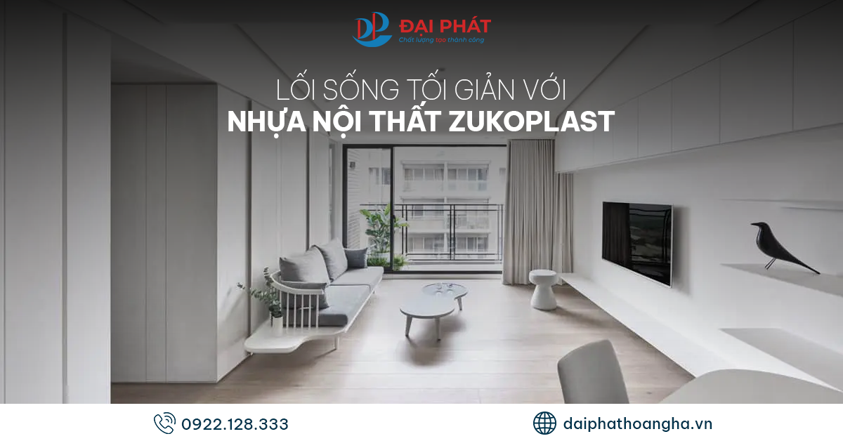 Lối Sống Tối Giản Với Nội Thất Nhựa ZukoPlast 2025