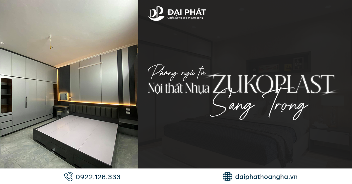 Khám Phá Phòng Ngủ Từ Nội Thất Nhựa ZukoPlast 2025