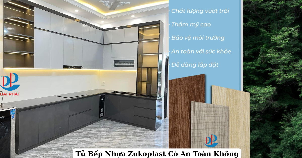Tủ Bếp Nhựa Zukoplast Có An Toàn Không?