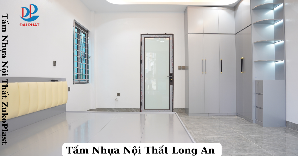 TỔNG KHO NHỰA NỘI THẤT LONG AN GIÁ RẺ – TỐT NHẤT 2025